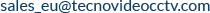sales_eu@tecnovideocctv.com